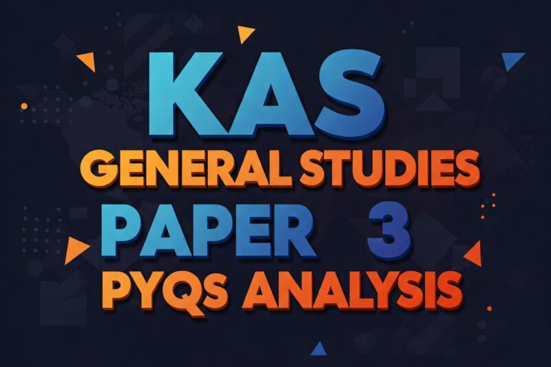 KAS General Studies Paper 3 PYQs Analysis
